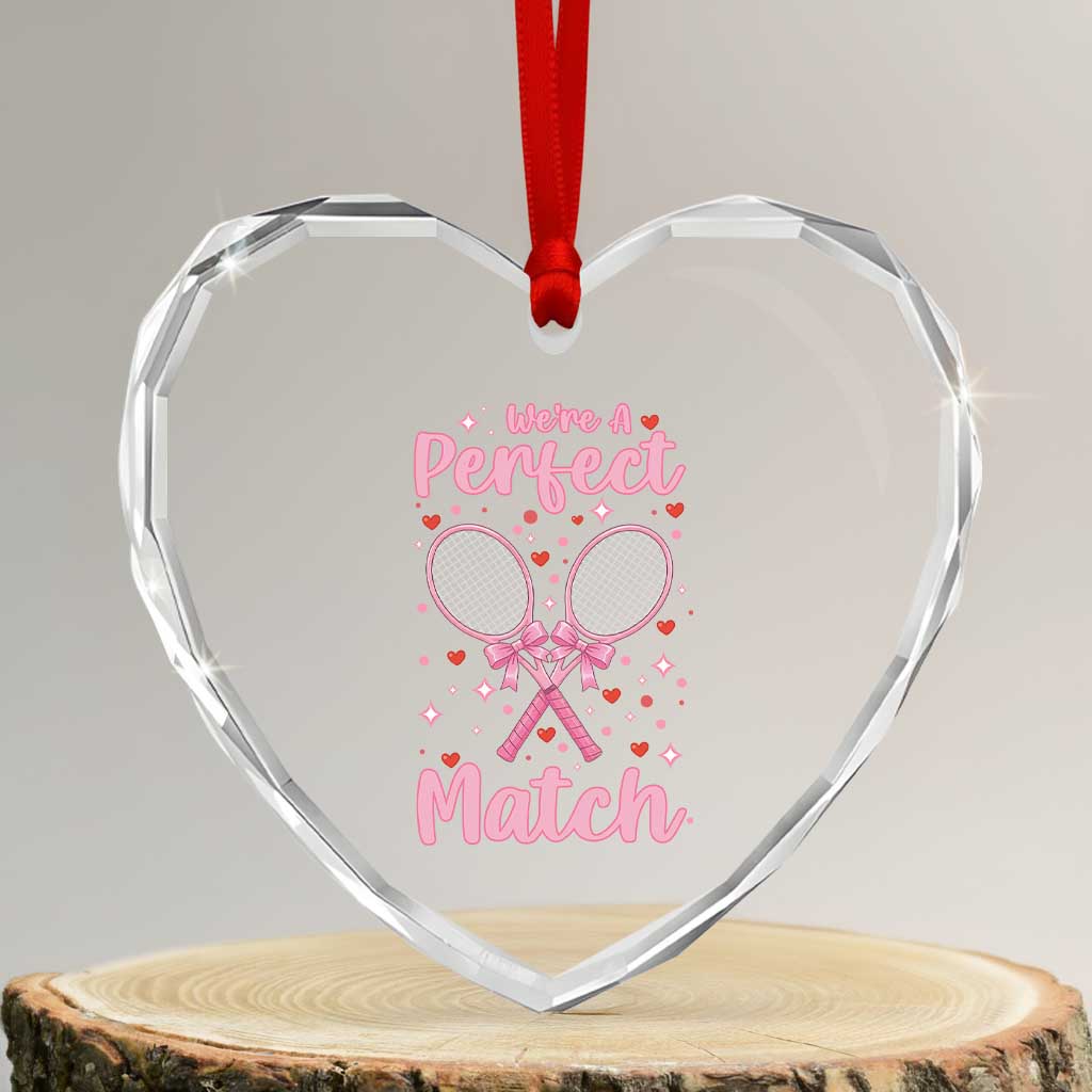 We Are A Perfect Match Heart Crystal Glass Ornament Funny Tennis Valentines TS12 Transparent Glass 3'' Heart Print Your Wear