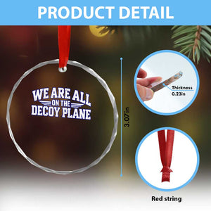 We Are All On The Decoy Plane Theories Aviator Wings Blue Crystal Glass Ornament Funny Satirical Meme Conspiracy Commentary