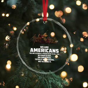 We Are Americans Funny Patriotic Crystal Glass Ornament Revolutionary War TS02 Print Your Wear