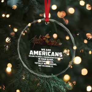 We Are Americans Funny Patriotic Crystal Glass Ornament Revolutionary War TS02 Print Your Wear