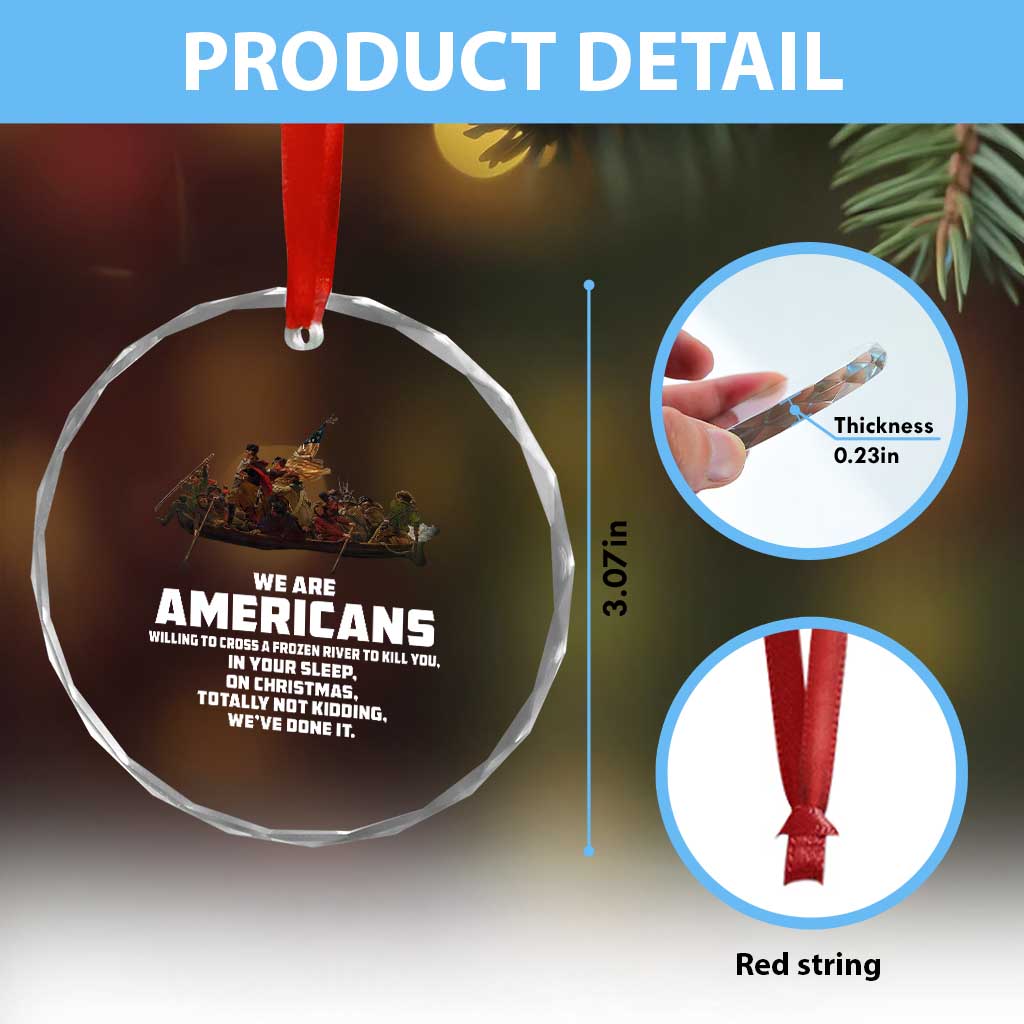 We Are Americans Funny Patriotic Crystal Glass Ornament Revolutionary War TS02 Print Your Wear