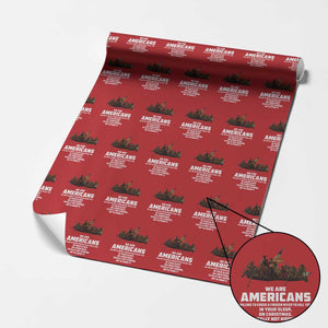 We Are Americans Funny Patriotic Wrapping Paper Roll Revolutionary War TS02 Red Print Your Wear