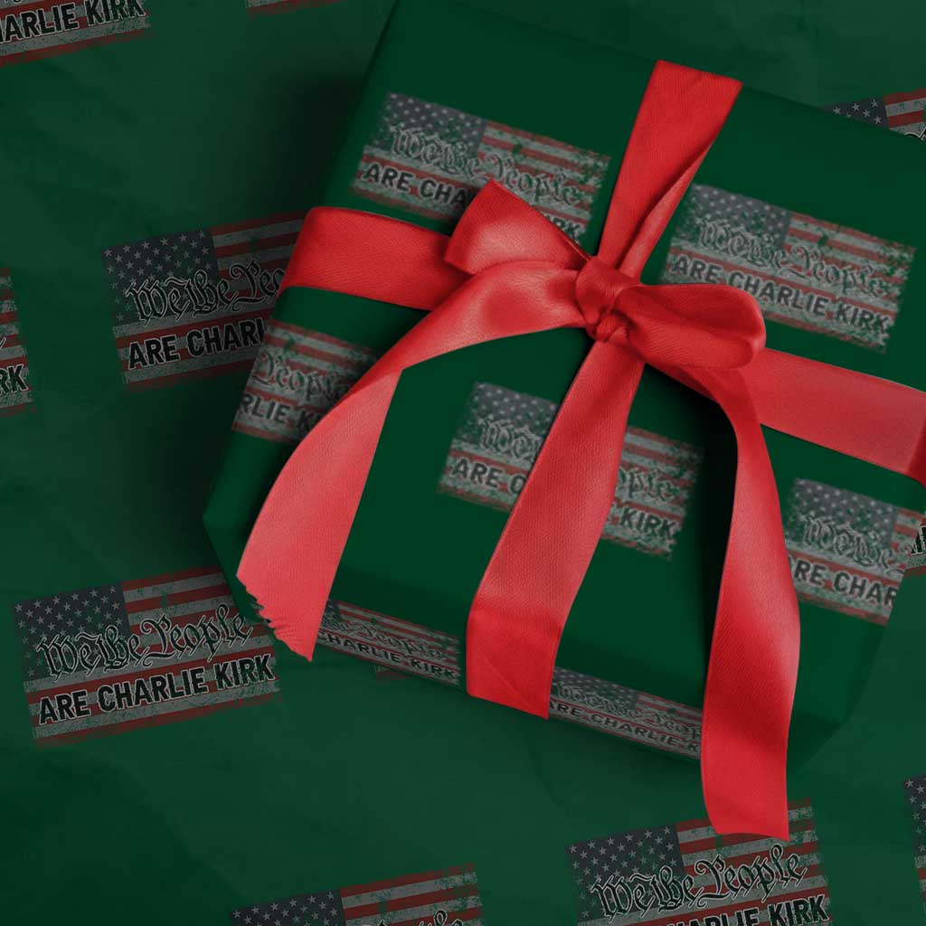 We Are Charlie Kirk Wrapping Paper Roll We The People Vintage American Flag TS11 Green Print Your Wear