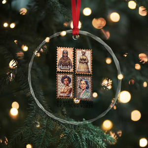 We Are The Legacy Of Strong Women Crystal Glass Ornament Black History Month Gift TS12 Print Your Wear