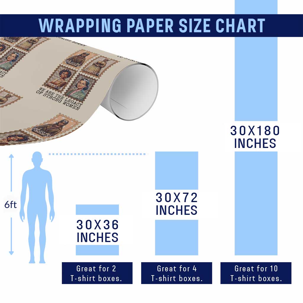 We Are The Legacy Of Strong Women Wrapping Paper Roll Black History Month Gift TS12 Print Your Wear