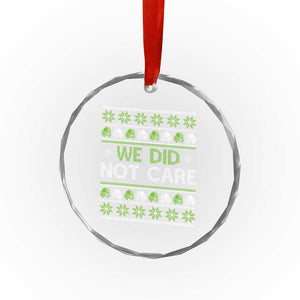 We Did Not Care Crystal Glass Ornament Ugly Christmas Football Fan Gift