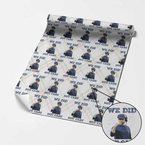 We Did Not Care Funny Hype Coach Wrapping Paper Roll Blunt Comment Game Day Sports Fan TS02 Christmas Plaid Print Your Wear