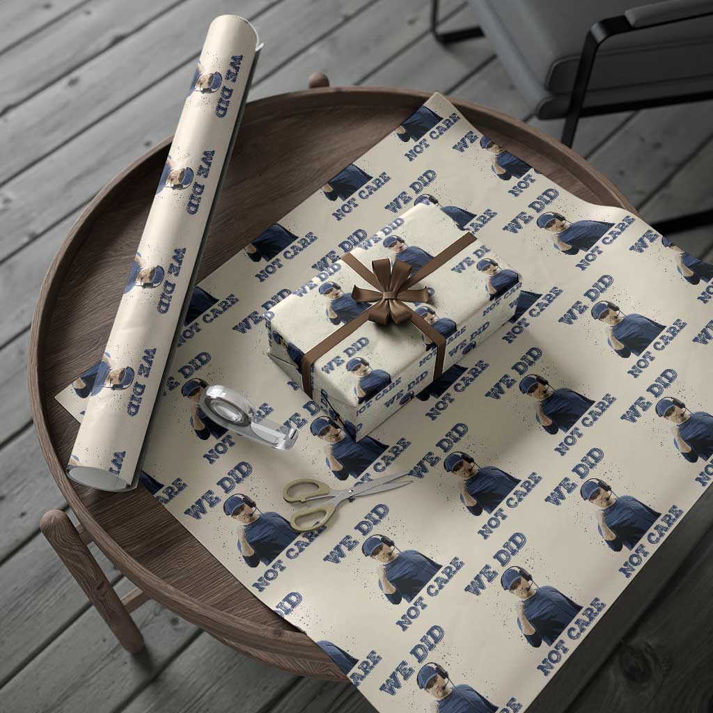 We Did Not Care Funny Hype Coach Wrapping Paper Roll Blunt Comment Game Day Sports Fan TS02 Beige Print Your Wear