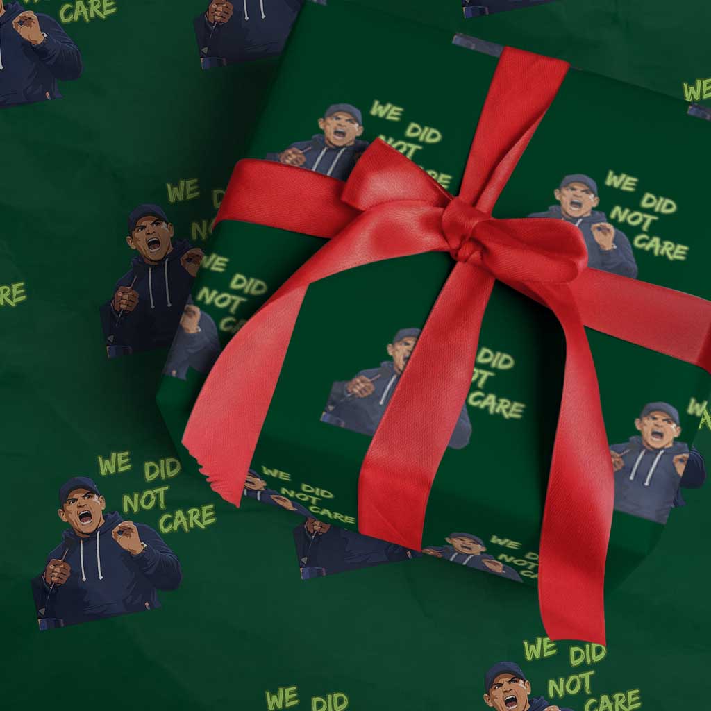 We Did Not Care Funny Hype Coach Wrapping Paper Roll Blunt Post-Game Comment TS02 Green Print Your Wear