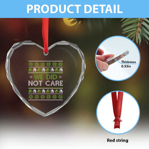 We Did Not Care Heart Crystal Glass Ornament Ugly Christmas Football Fan Gift