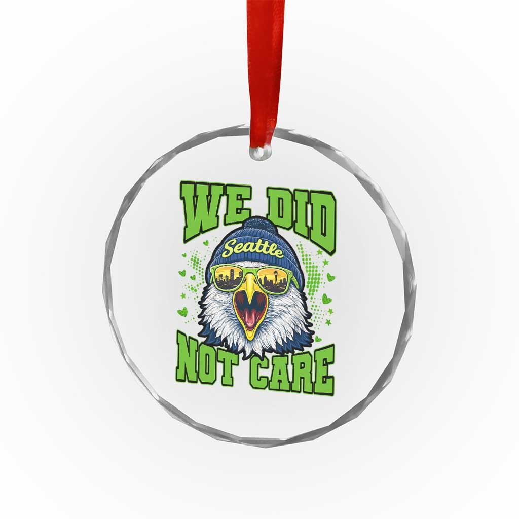 We Did Not Care Seattle Game Day Crystal Glass Ornament Bold Sarcastic Hawk City Skyline Sports Fan