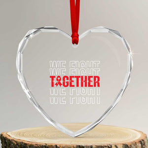 We Fight Together Support Squad HIV Awareness Gift Heart Crystal Glass Ornament TS12 Transparent Glass 3'' Heart Print Your Wear