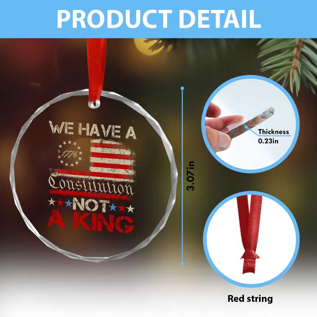 We Have A Constitution Not A King Crystal Glass Ornament No Kings in America Betsy Ross Flag TS11 Print Your Wear