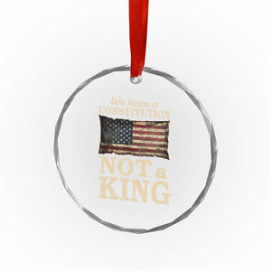 We Have A Constitution Not A King Crystal Glass Ornament Retro Social Justice American Flag TS10 Print Your Wear