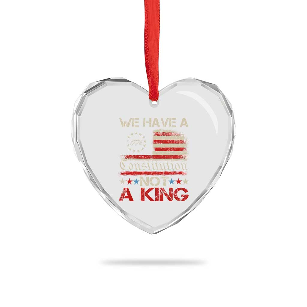 We Have A Constitution Not A King Heart Crystal Glass Ornament No Kings in America Betsy Ross Flag TS11 Print Your Wear