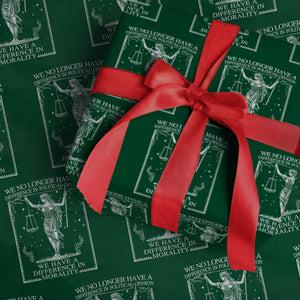 We No Longer Have A Difference In Political Opinion Wrapping Paper Roll Justice Political TS11 Green Print Your Wear