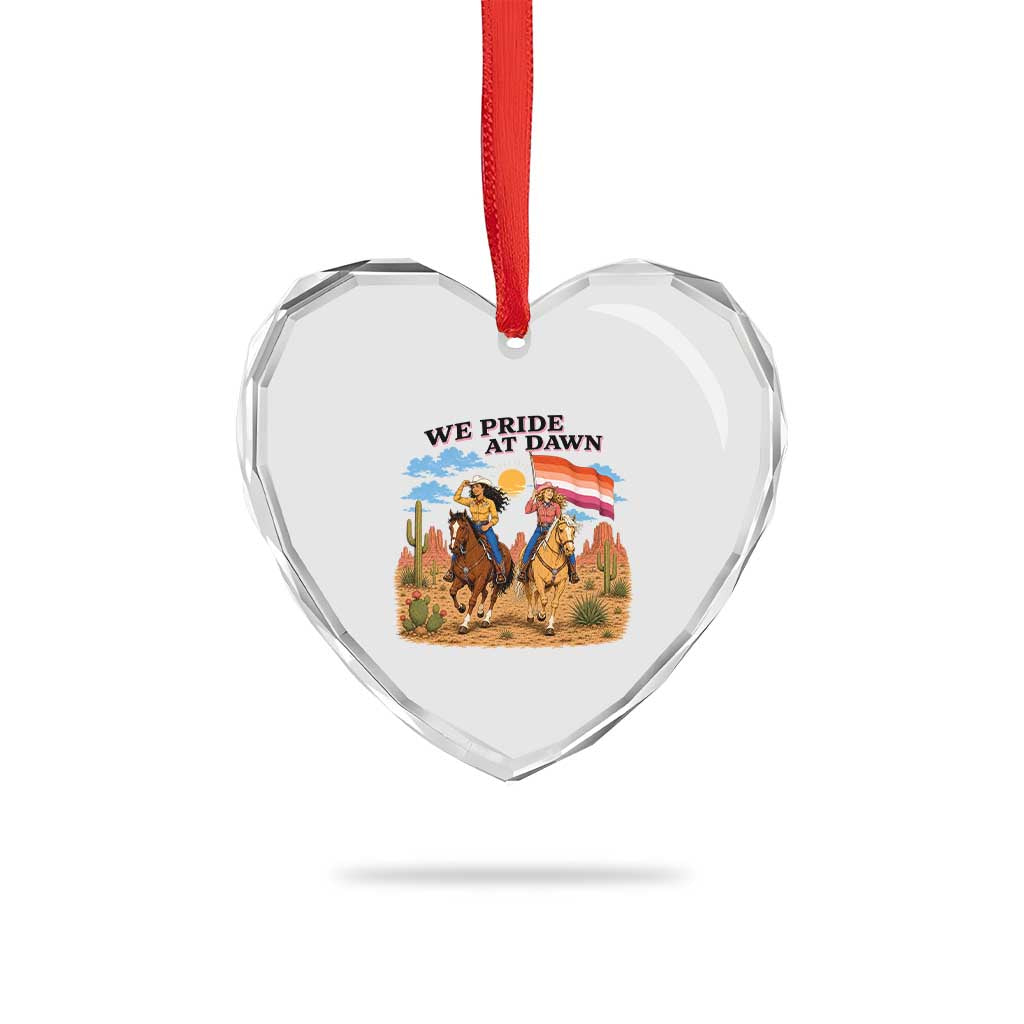 We Pride at Dawn Lesbian Cowgirl Heart Crystal Glass Ornament Country Western Retro Graphic Pride Month