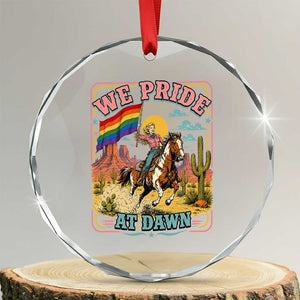 We Pride at Dawn Retro Rainbow Cowgirl Crystal Glass Ornament Pride Month Country Western Vibes TS02 Transparent Glass 3'' Circle Print Your Wear