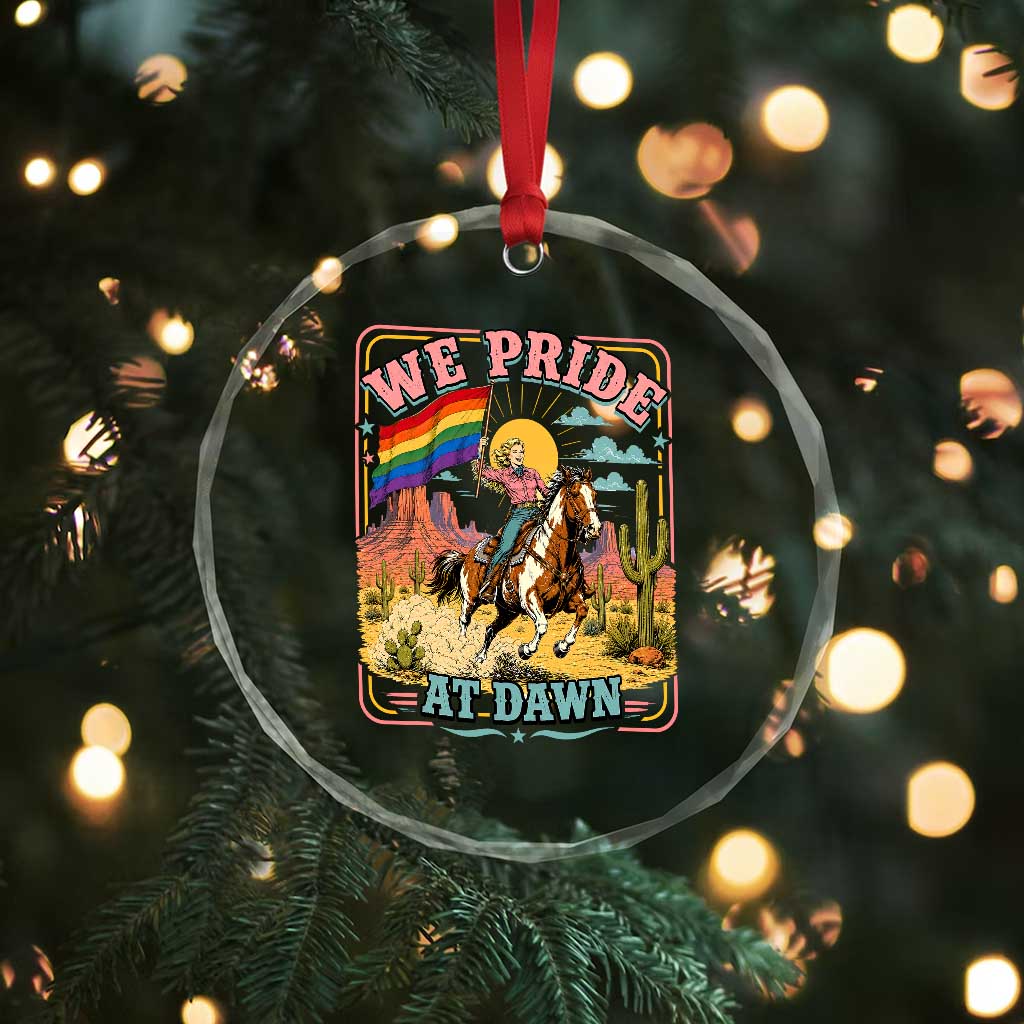 We Pride at Dawn Retro Rainbow Cowgirl Crystal Glass Ornament Pride Month Country Western Vibes TS02 Print Your Wear