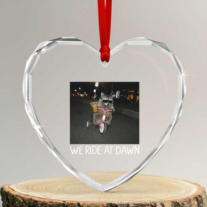 We Ride at Dawn Heart Crystal Glass Ornament Funny Racoon Riding Tricycle Chaotic Meme