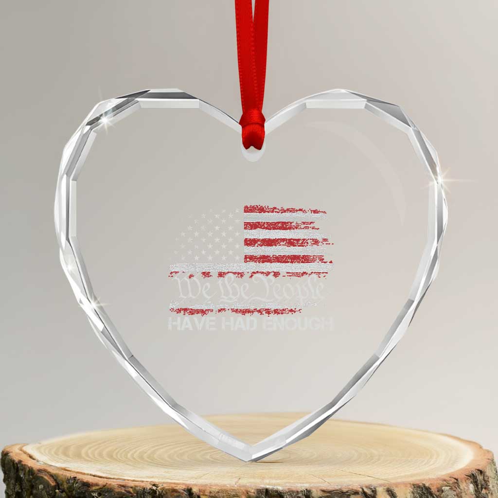 We The People Have Had Enough Heart Crystal Glass Ornament Vintage Old 1776 Flag TS10 Transparent Glass 3'' Heart Print Your Wear