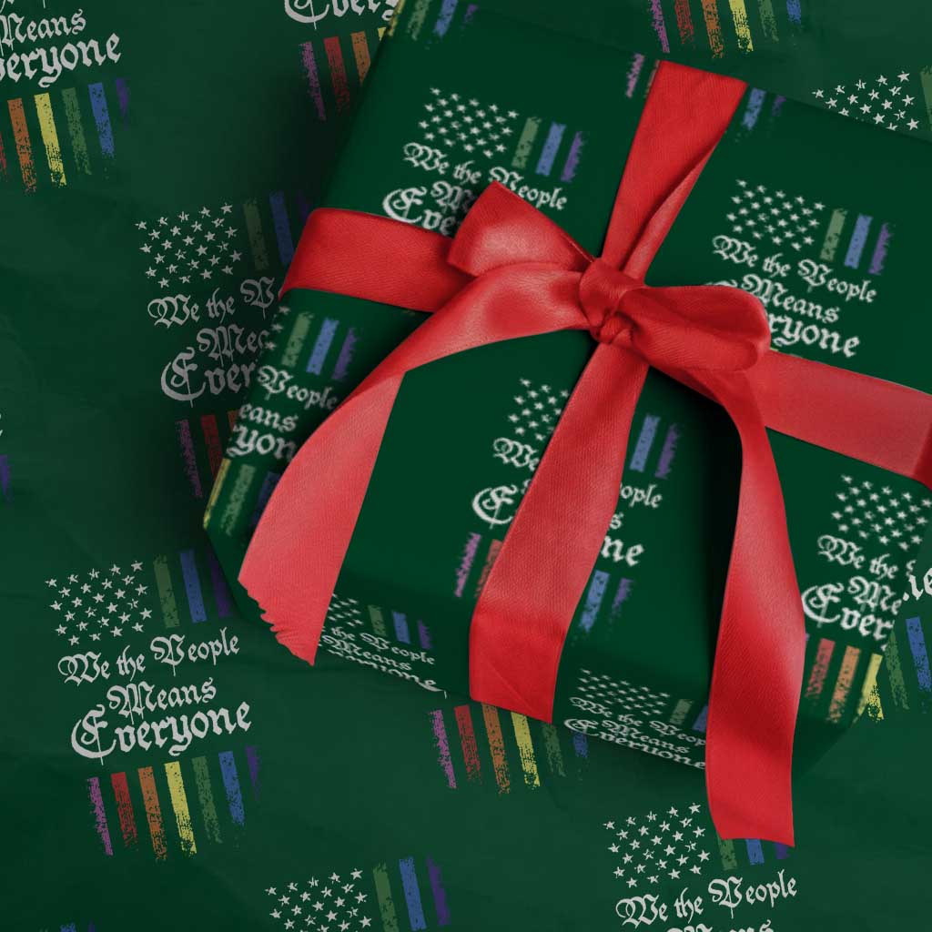 We The People Means Everyone Wrapping Paper Roll LGBTQ Rainbow USA Flag Gay Pride LGBT Ally TS10 Green Print Your Wear