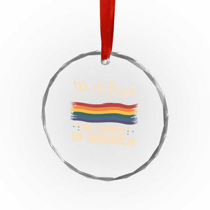 We The People No Kings In America Crystal Glass Ornament Pride Month LGBTQ TS10 Print Your Wear