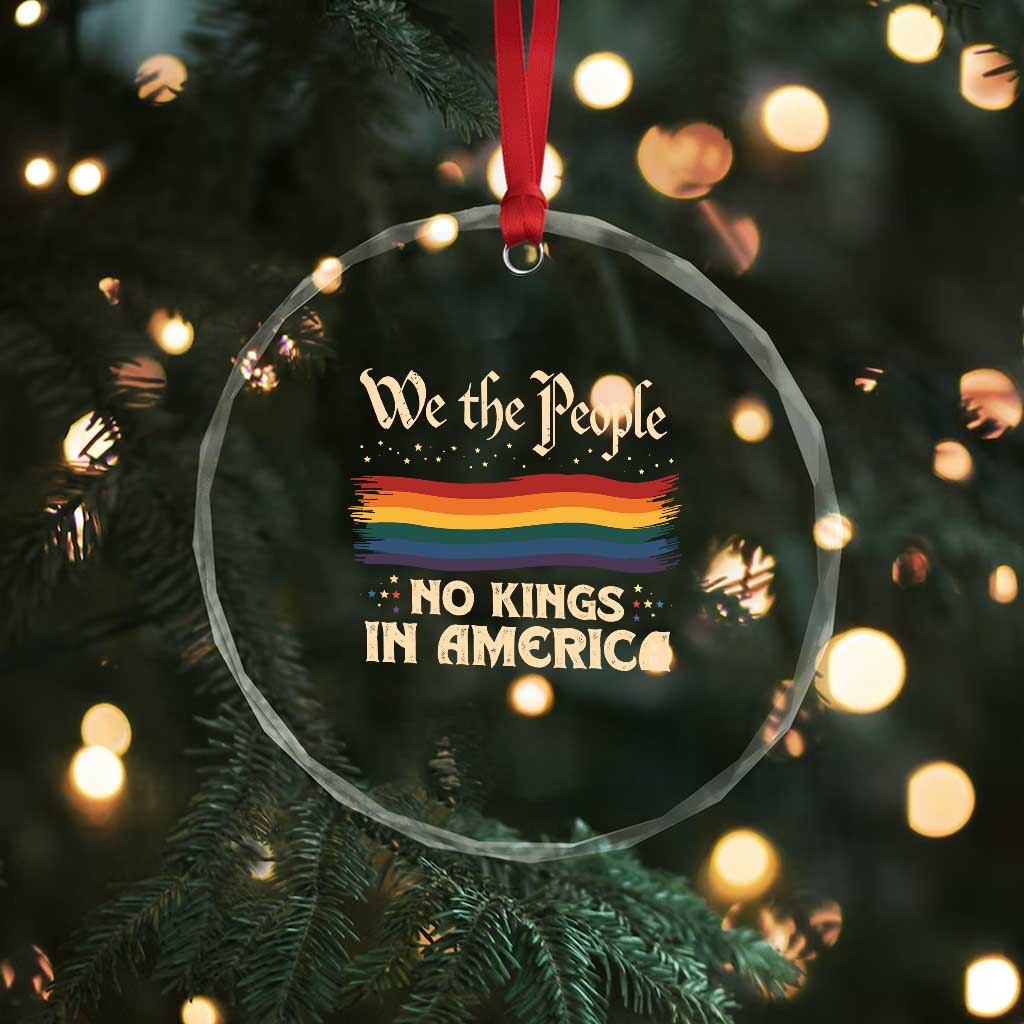 We The People No Kings In America Crystal Glass Ornament Pride Month LGBTQ TS10 Print Your Wear