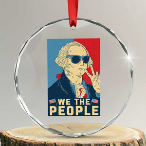 We the People Retro George Washington Crystal Glass Ornament Patriotic American Founding Fathers Peace Sign TS02 Transparent Glass 3'' Circle Print Your Wear