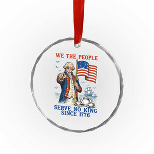We The People Serve No Kings Crystal Glass Ornament Funny George Washington Protest TS12 Print Your Wear
