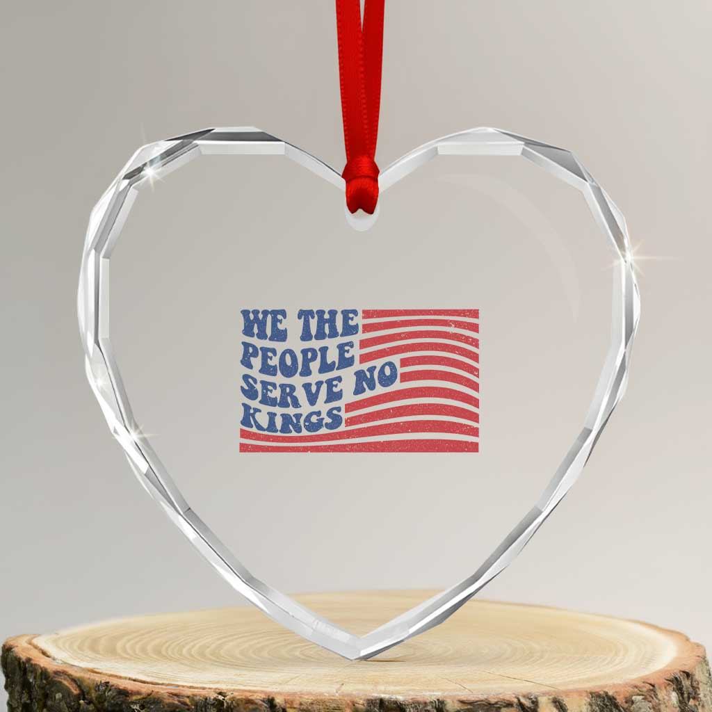 We The People Serve No Kings Heart Crystal Glass Ornament American Freedom Protest TS12 Transparent Glass 3'' Heart Print Your Wear