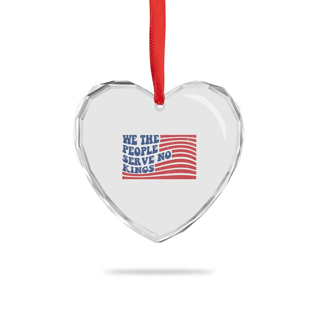 We The People Serve No Kings Heart Crystal Glass Ornament American Freedom Protest TS12 Print Your Wear