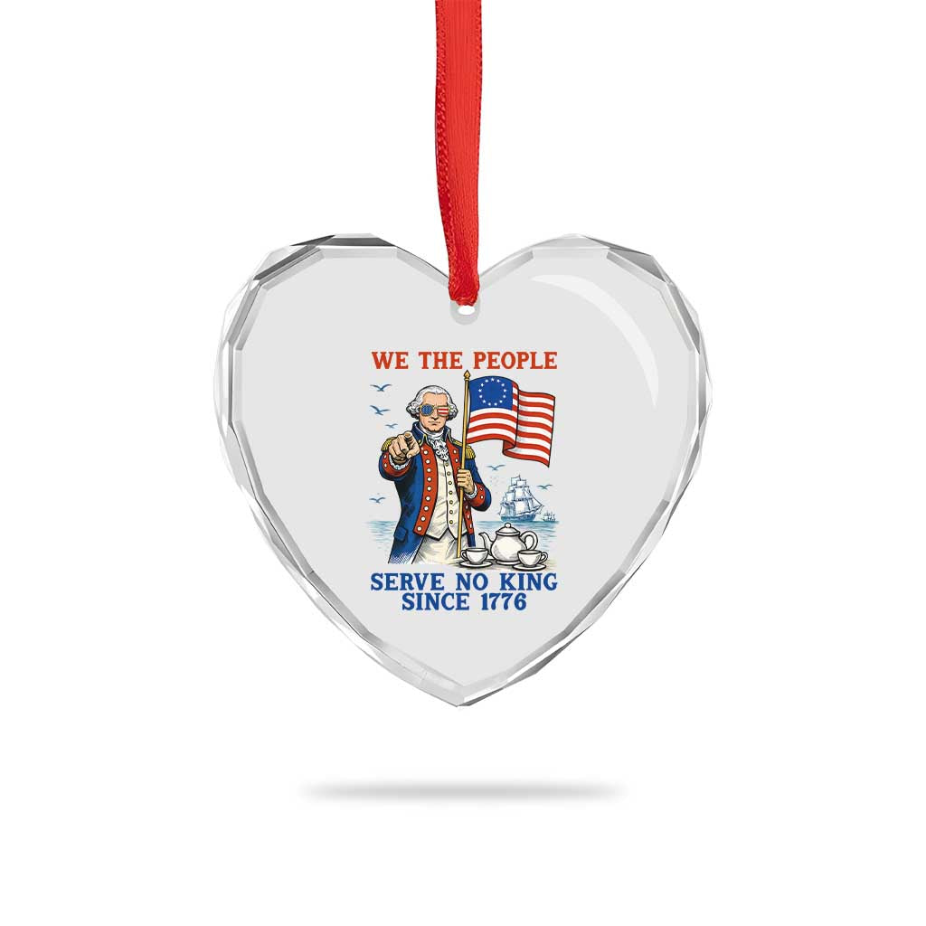 We The People Serve No Kings Heart Crystal Glass Ornament Funny George Washington Protest TS12 Print Your Wear