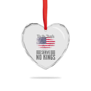 We The People Serve No Kings Heart Crystal Glass Ornament Patriotic Eagle American Flag TS02 Print Your Wear