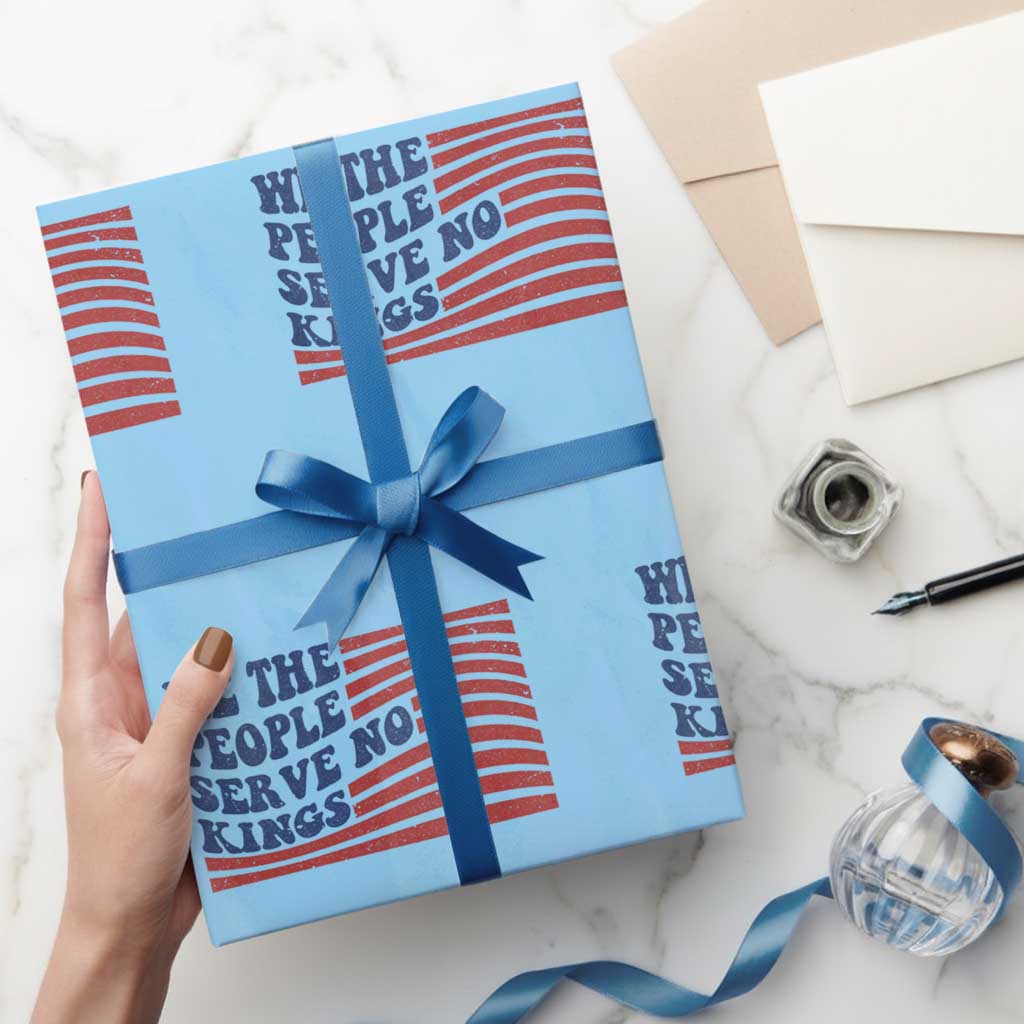 We The People Serve No Kings Wrapping Paper Roll American Freedom Protest TS12 Light Blue Print Your Wear