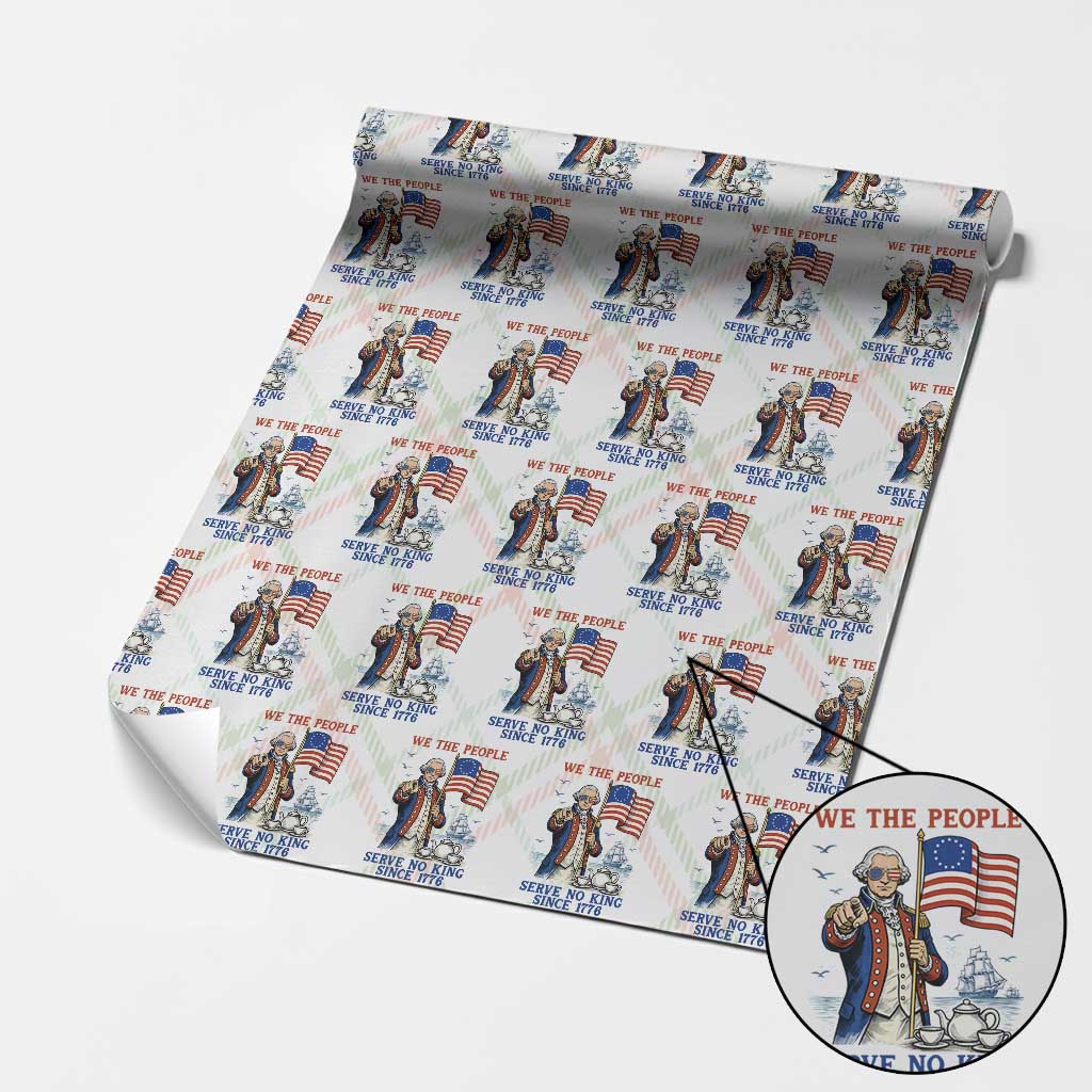 We The People Serve No Kings Wrapping Paper Roll Funny George Washington Protest TS12 Christmas Plaid Print Your Wear