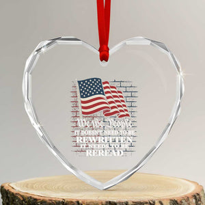 We the People US Flag Heart Crystal Glass Ornament It Needs To Be Reread US Constitution TS02 Transparent Glass 3'' Heart Print Your Wear