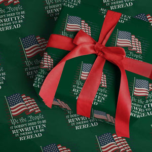 We the People US Flag Wrapping Paper Roll It Needs To Be Reread US Constitution TS02 Green Print Your Wear