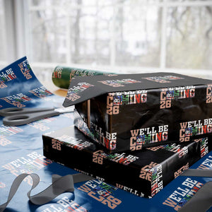We Will Be Coming 26 Wrapping Paper Roll USA Mexico Canada Football Supporters Gift TS12 Black Print Your Wear