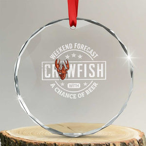 Weekend Forecast Crawfish With A Chance Of Beer Crystal Glass Ornament TS11 Transparent Glass 3'' Circle Print Your Wear