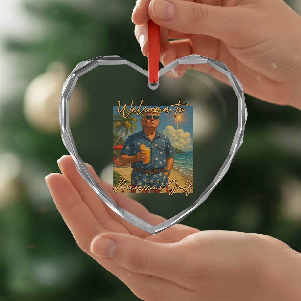 Welcome To Americas Gulf Heart Crystal Glass Ornament Funny Trump Americana Retro Summer Vibe TS02 Print Your Wear