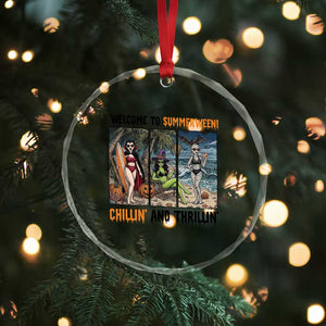 Welcome To Summerween Chillin And Thrillin Crystal Glass Ornament Funny Summer Halloween TS12 Print Your Wear