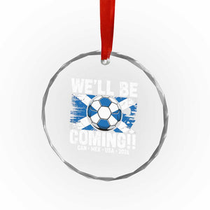 Well Be Coming Soccer Crystal Glass Ornament Scotland Flag Pride Football Fans TS02 Print Your Wear