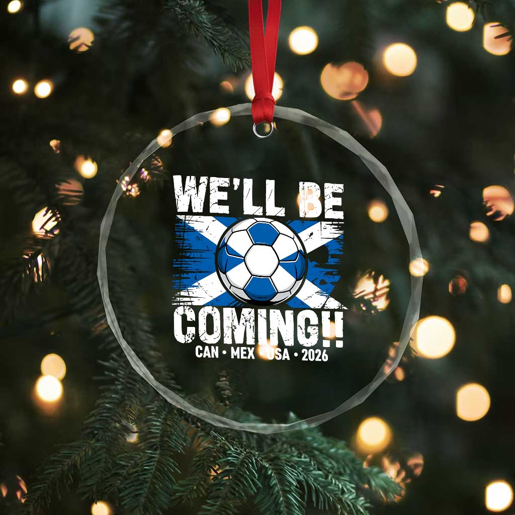 Well Be Coming Soccer Crystal Glass Ornament Scotland Flag Pride Football Fans TS02 Print Your Wear