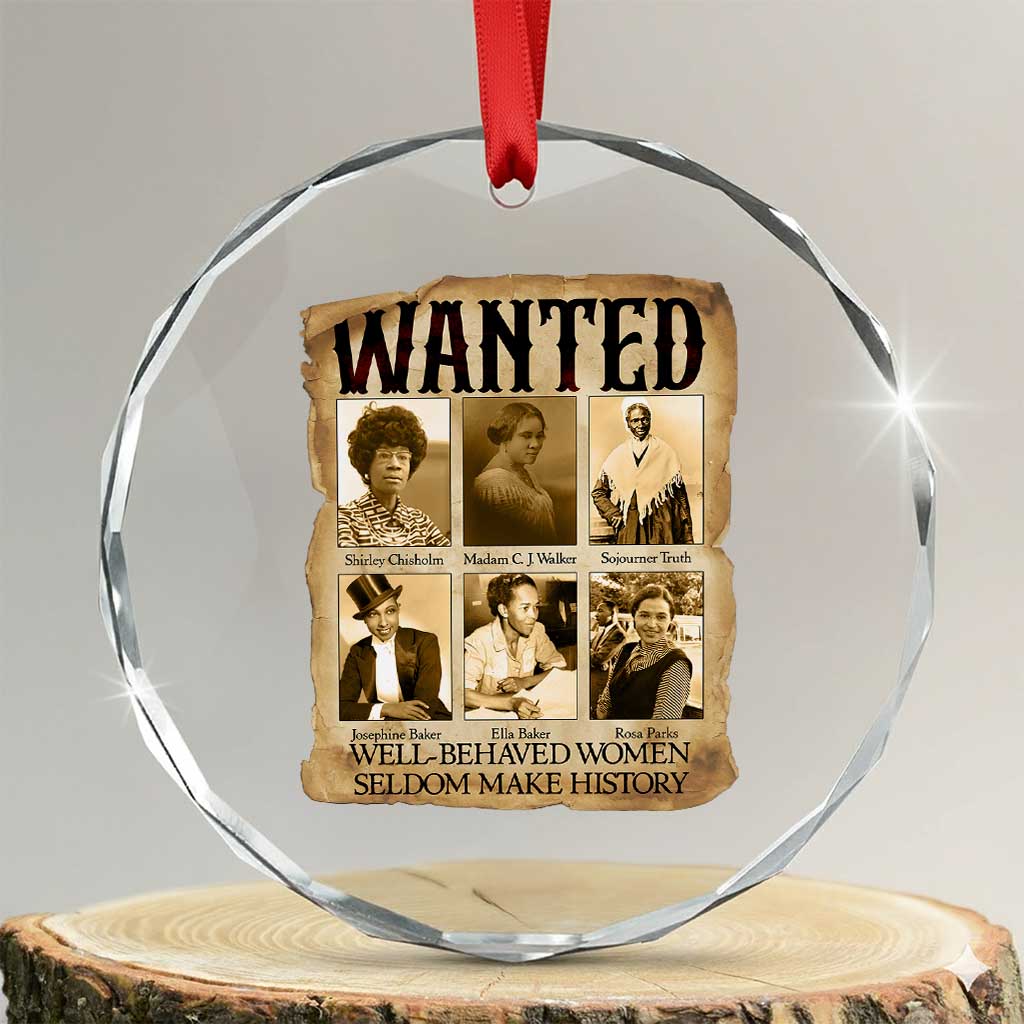 Well Behaved Women Seldom Make History Crystal Glass Ornament Vintage Feminist Poster TS12 Transparent Glass 3'' Circle Print Your Wear