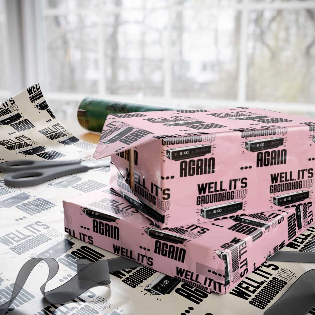 Well Its Groundhog Day Again Wrapping Paper Roll Funny Woodchuck Groundhog TS11 Light Pink Print Your Wear
