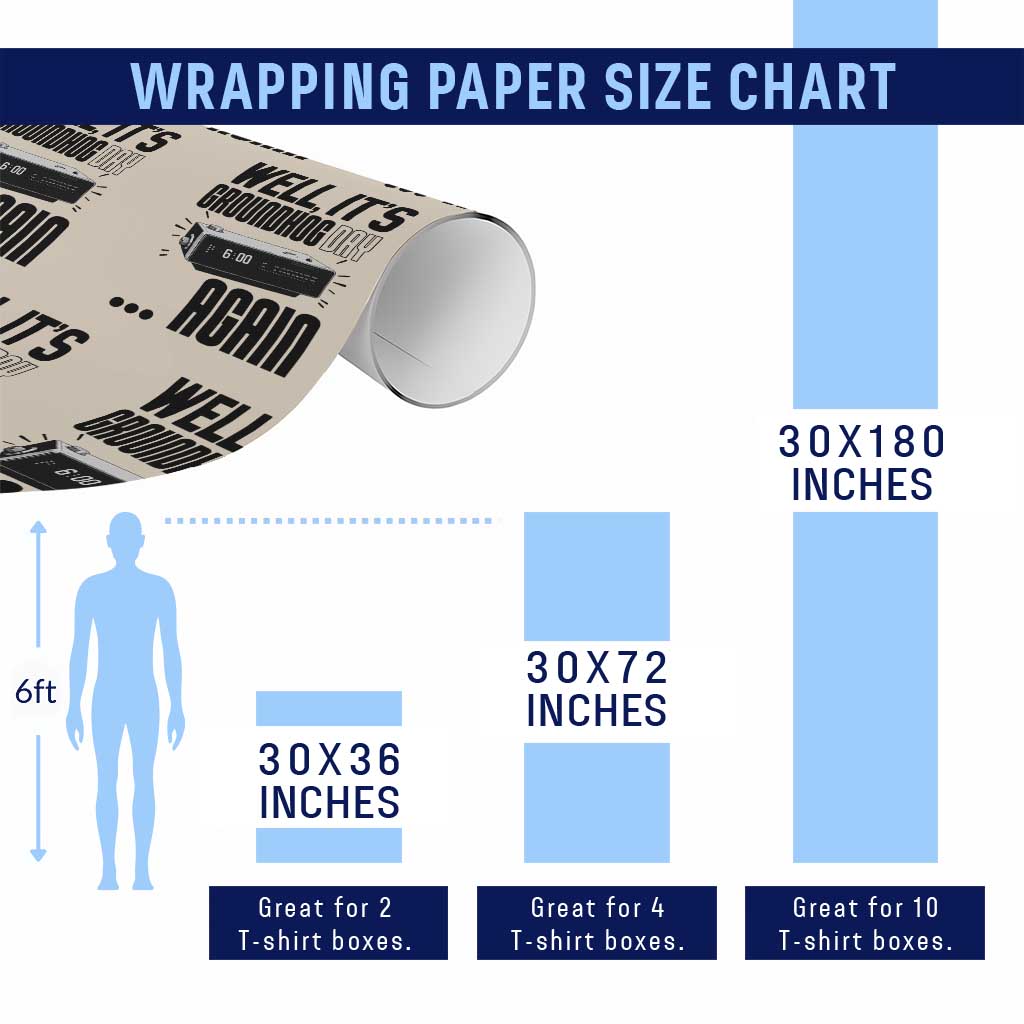 Well Its Groundhog Day Again Wrapping Paper Roll Funny Woodchuck Groundhog TS11 Print Your Wear
