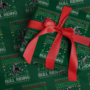 Western Bull Riding All I Want For Christmas Ugly Sweater Gift Wrapping Paper Roll TS12 Green Print Your Wear