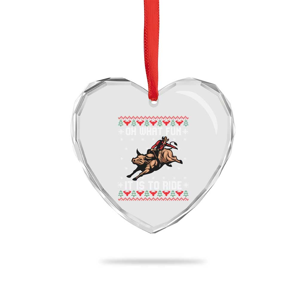 Western Bull Riding Ugly Christmas Heart Crystal Glass Ornament Oh What Fun It Is To Ride TS12 Print Your Wear