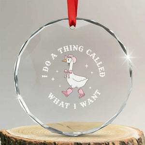 Western Cowgirl Silly Goose Meme Crystal Glass Ornament I Do A Thing Called What I Want TS14 Transparent Glass 3'' Circle Print Your Wear